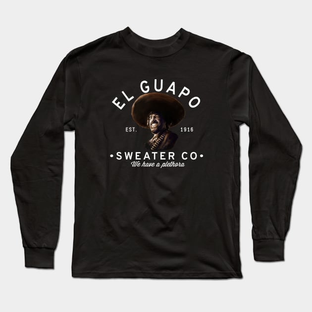 El Guapo Sweater Co. Long Sleeve T-Shirt by BodinStreet